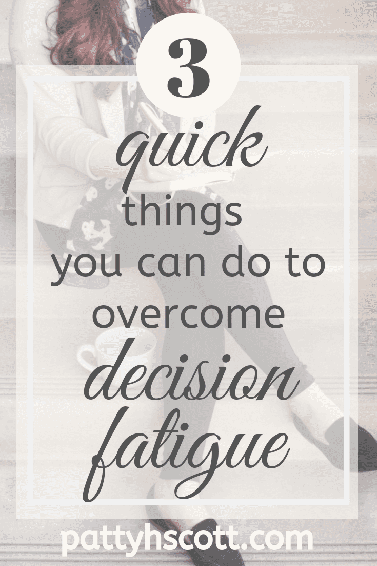 Three quick things you can do to overcome decision fatigue — Savannah ...