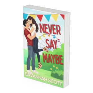 Signed Copy of Never Say Maybe