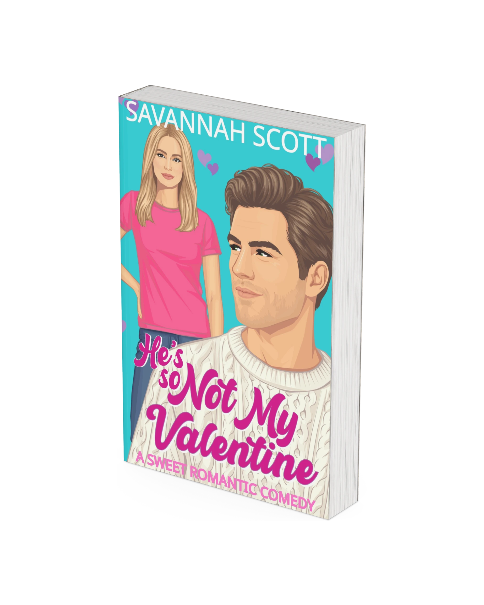 Pre-order Signed Copy of He’s So Not my Valentine (New Cover!)