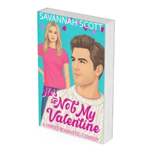 Signed Copy of He’s So Not my Valentine