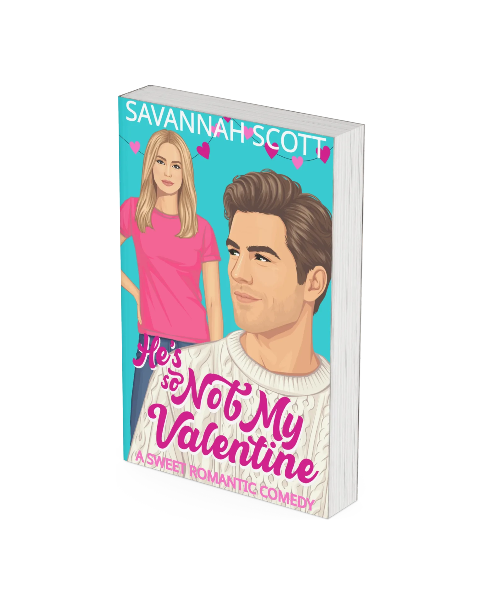 Signed Copy of He’s So Not my Valentine